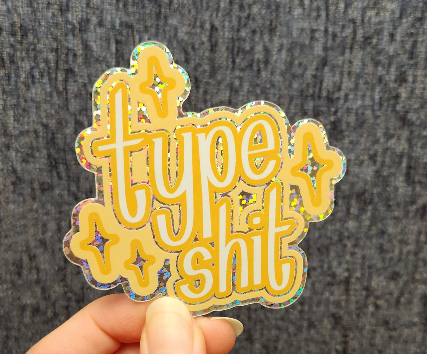 Type Shit STICKER