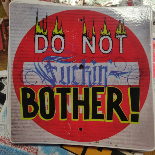 Do Not Fuckin' Bother STiCKER