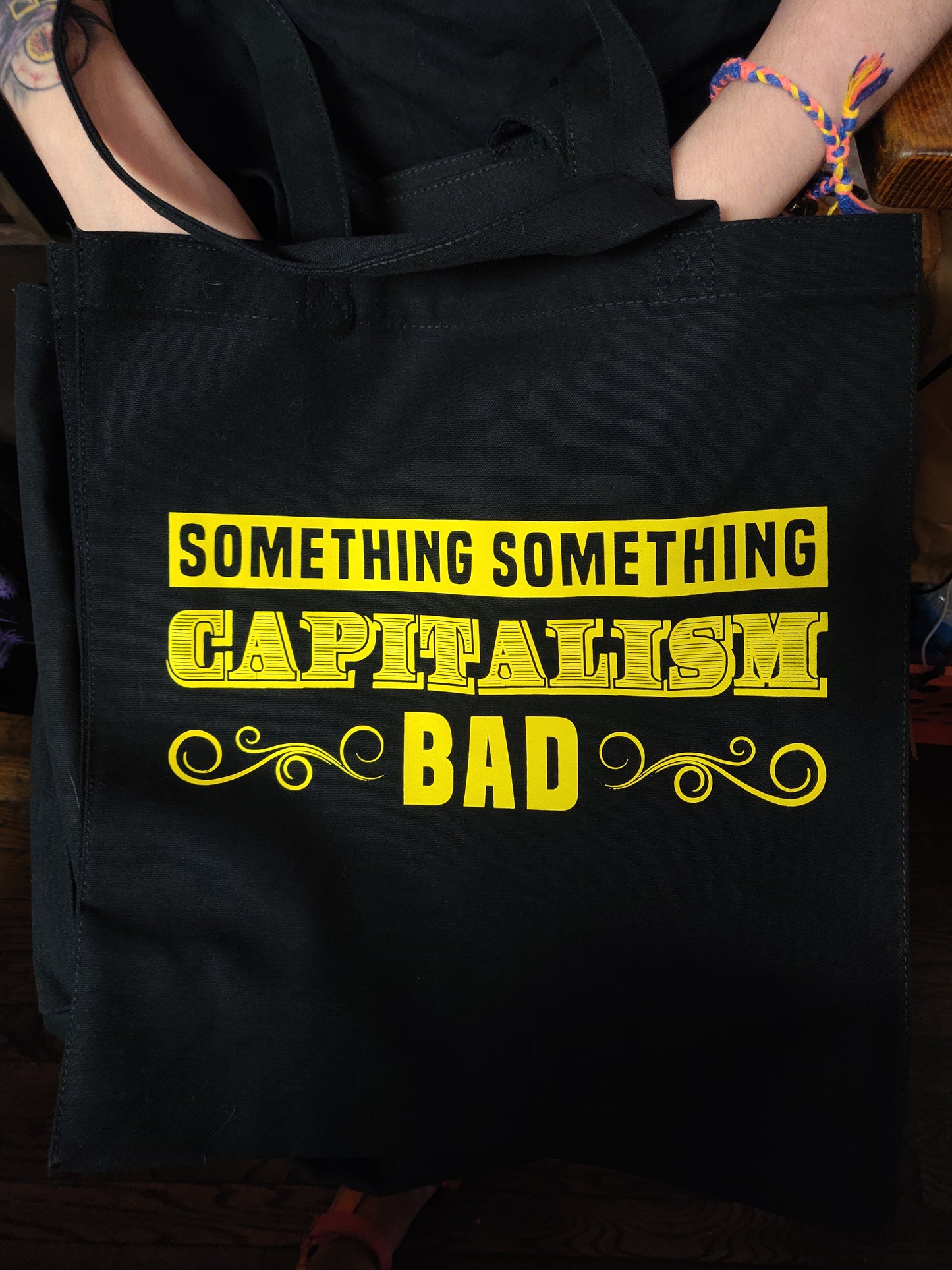 Something Something Capitalism Bad (yellow text) TOTE BAG