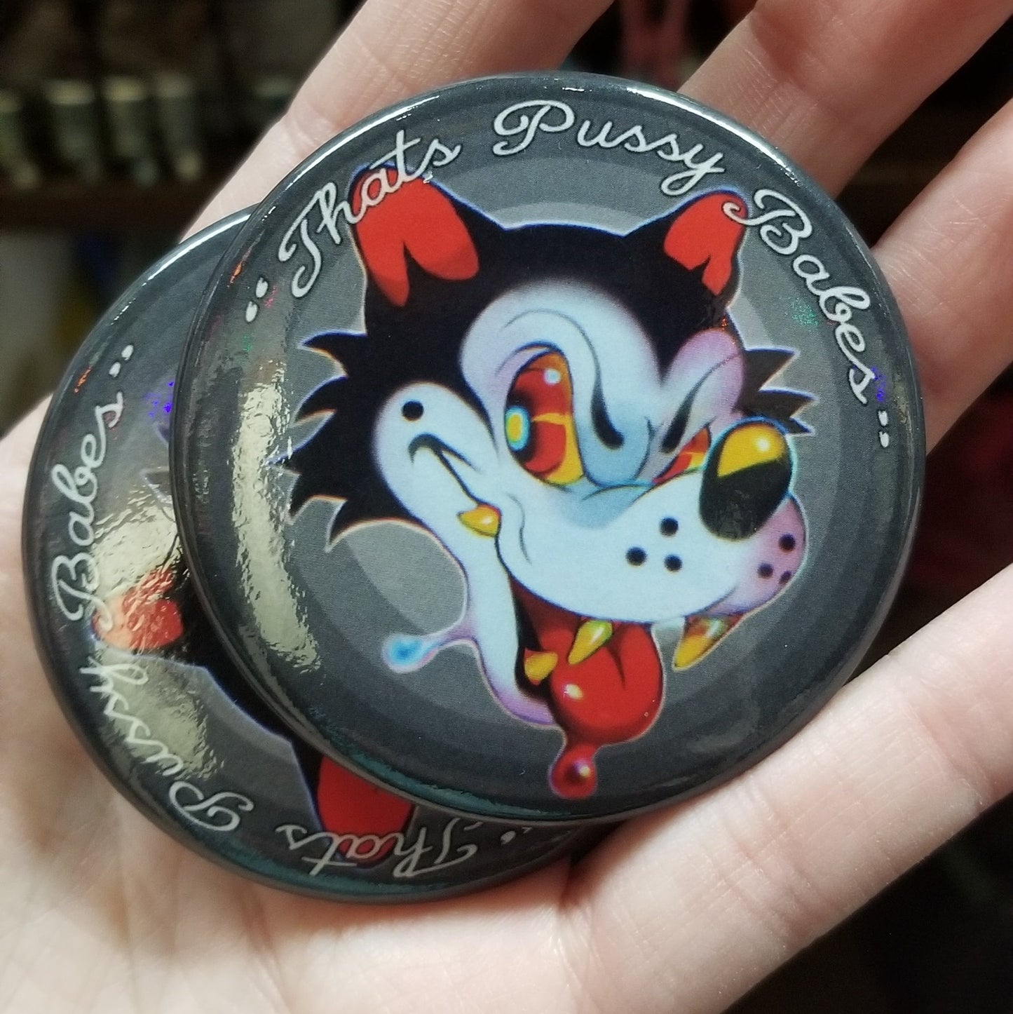 That's Pussy Babes PIN BACK BUTTON