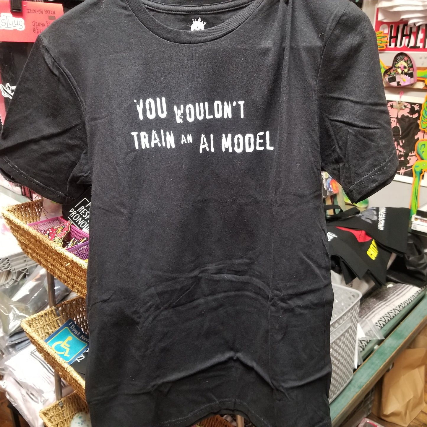 You Wouldn't Train An AI Model T-SHIRT