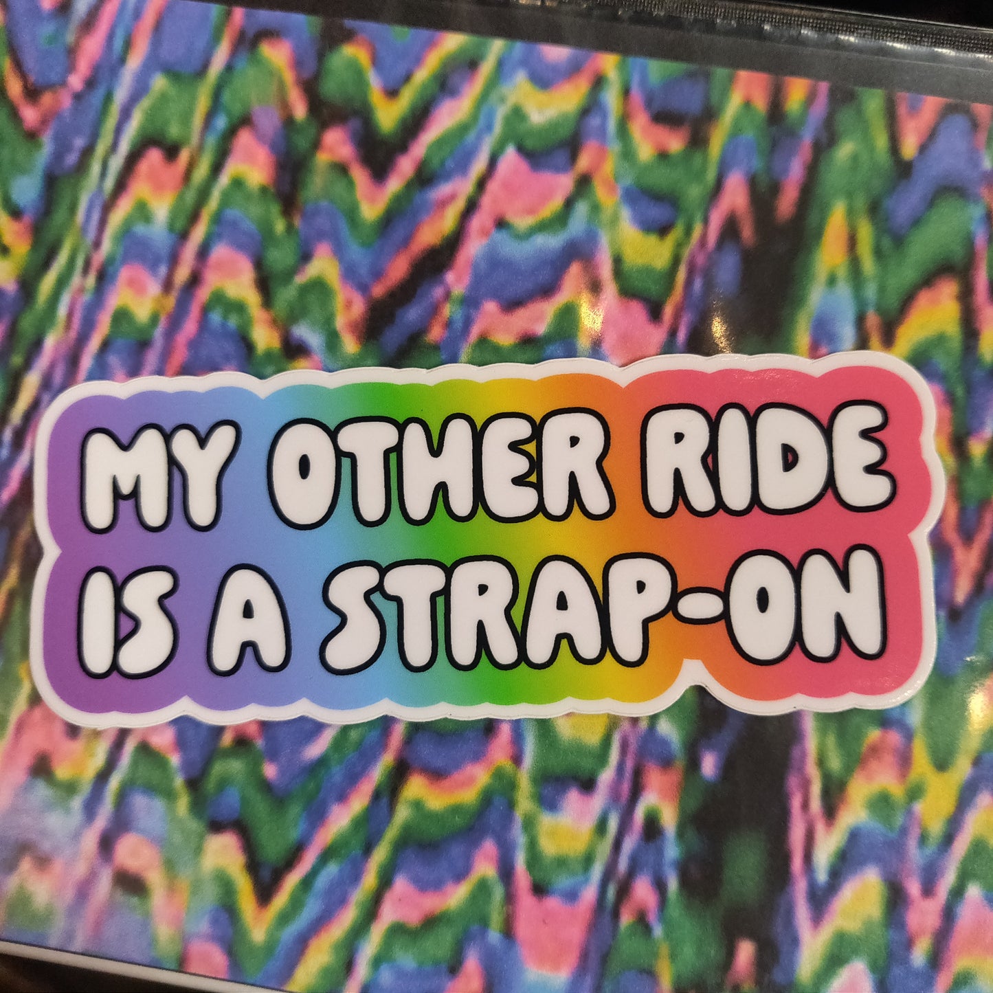 My Other Ride Is A Strap-On STICKER