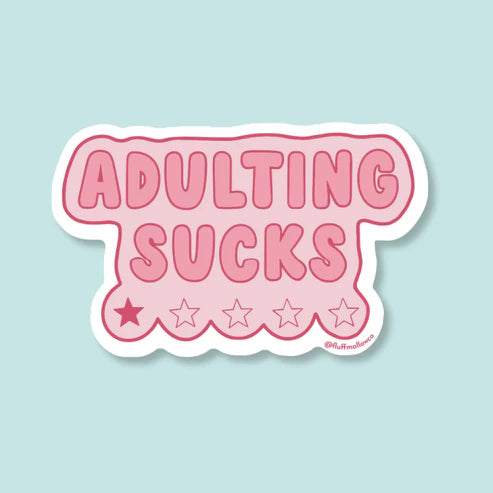 Adulting Sucks STICKER