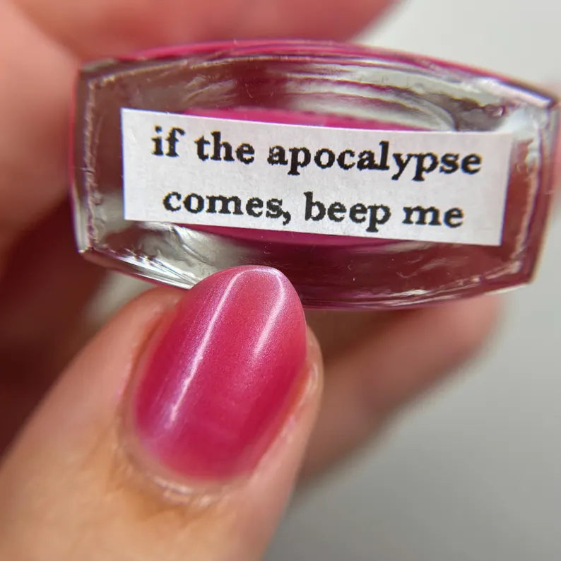 If the Apocalypse Comes Beep Me NAiL POLiSH