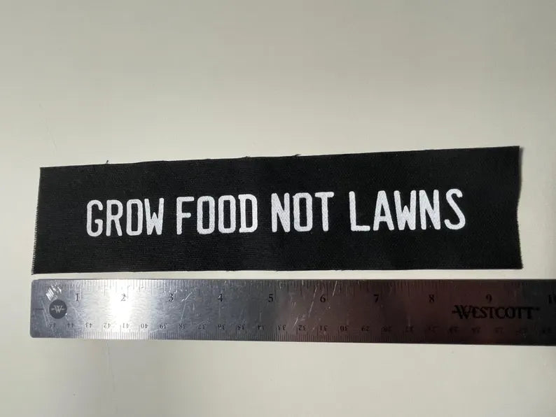 Grow Food Not Lawns PATCH
