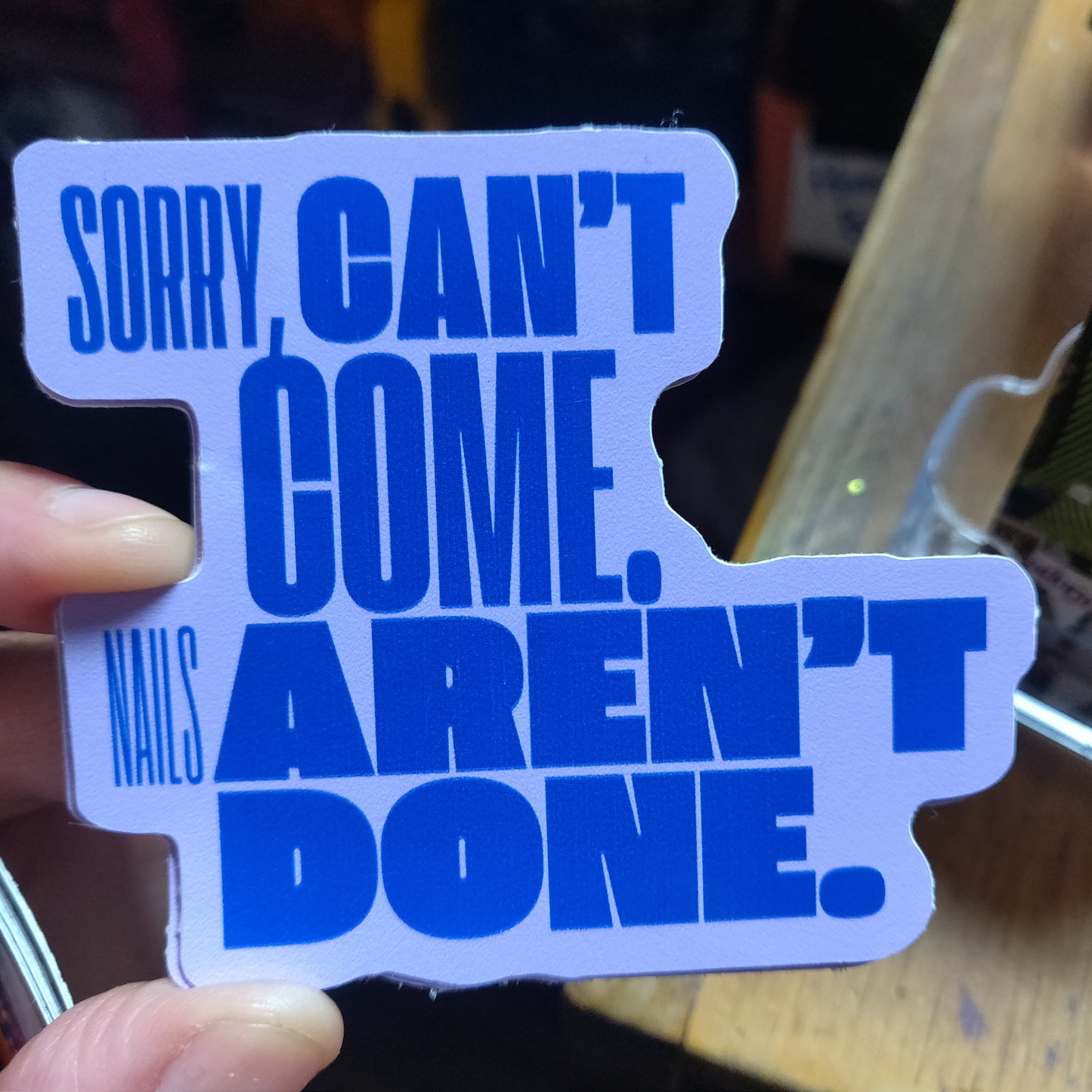 Sorry, can't come. Nails aren't done. STiCKER by Adorn Nails