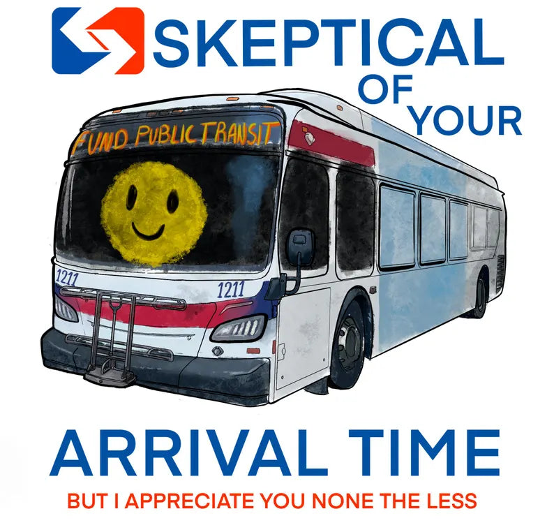 Skeptical of Your Arrival Time PRINT