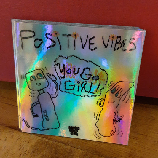 Positive Vibes Holographic STICKER