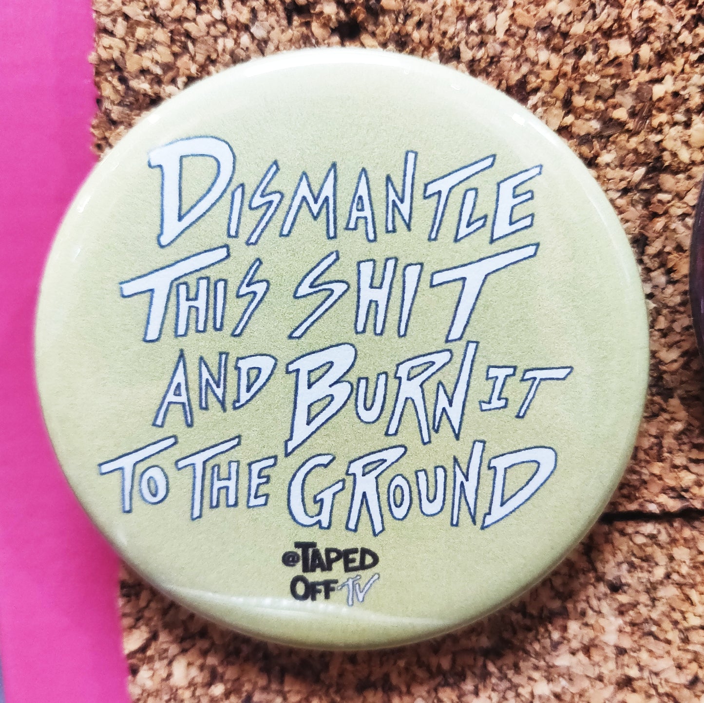 Dismantle this shit PIN