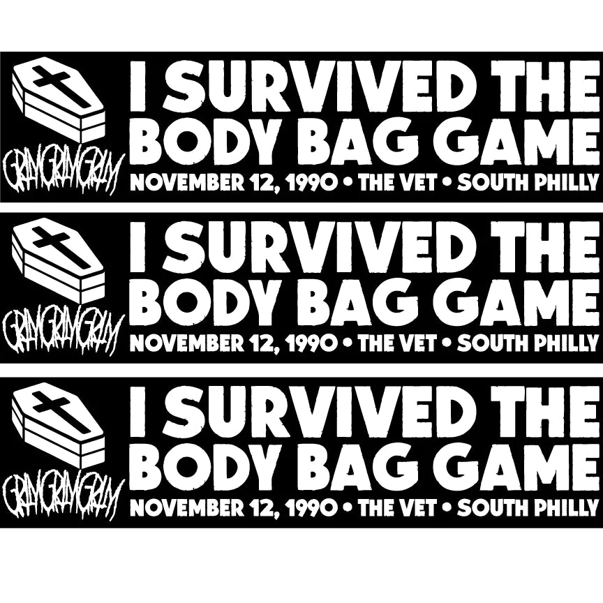 I Survived the Body Bag Game BUMPER STICKER