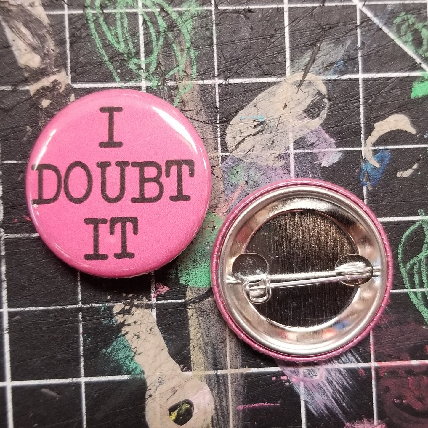 I Doubt It PIN