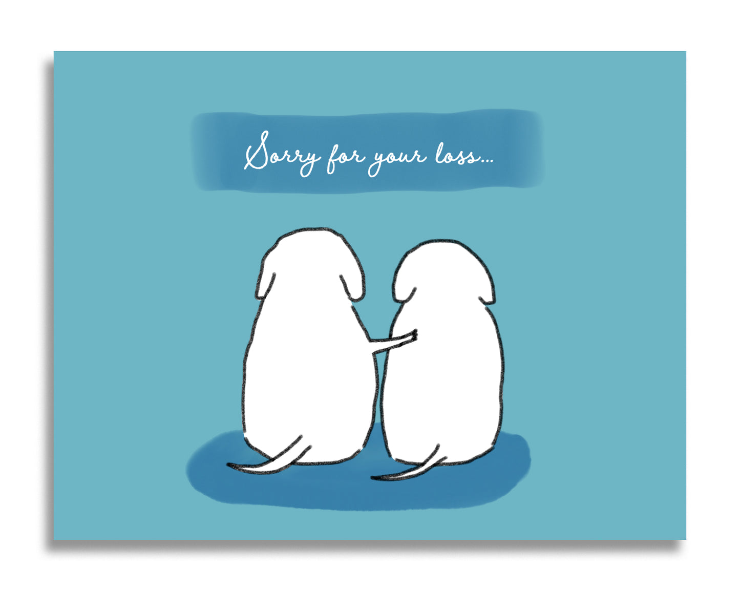 Sorry For Your Loss CARD