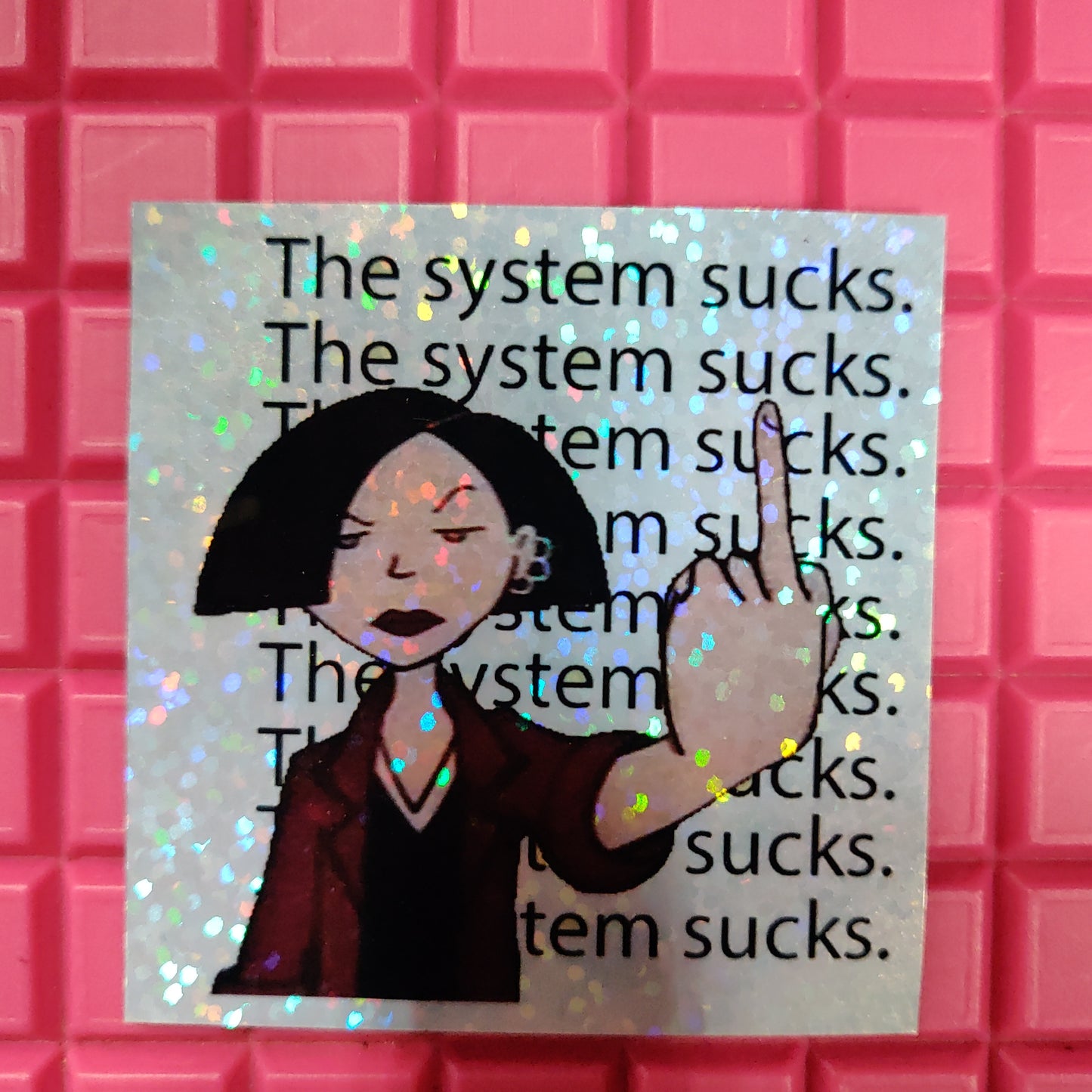 Jane The System Sucks Holographic STiCKER