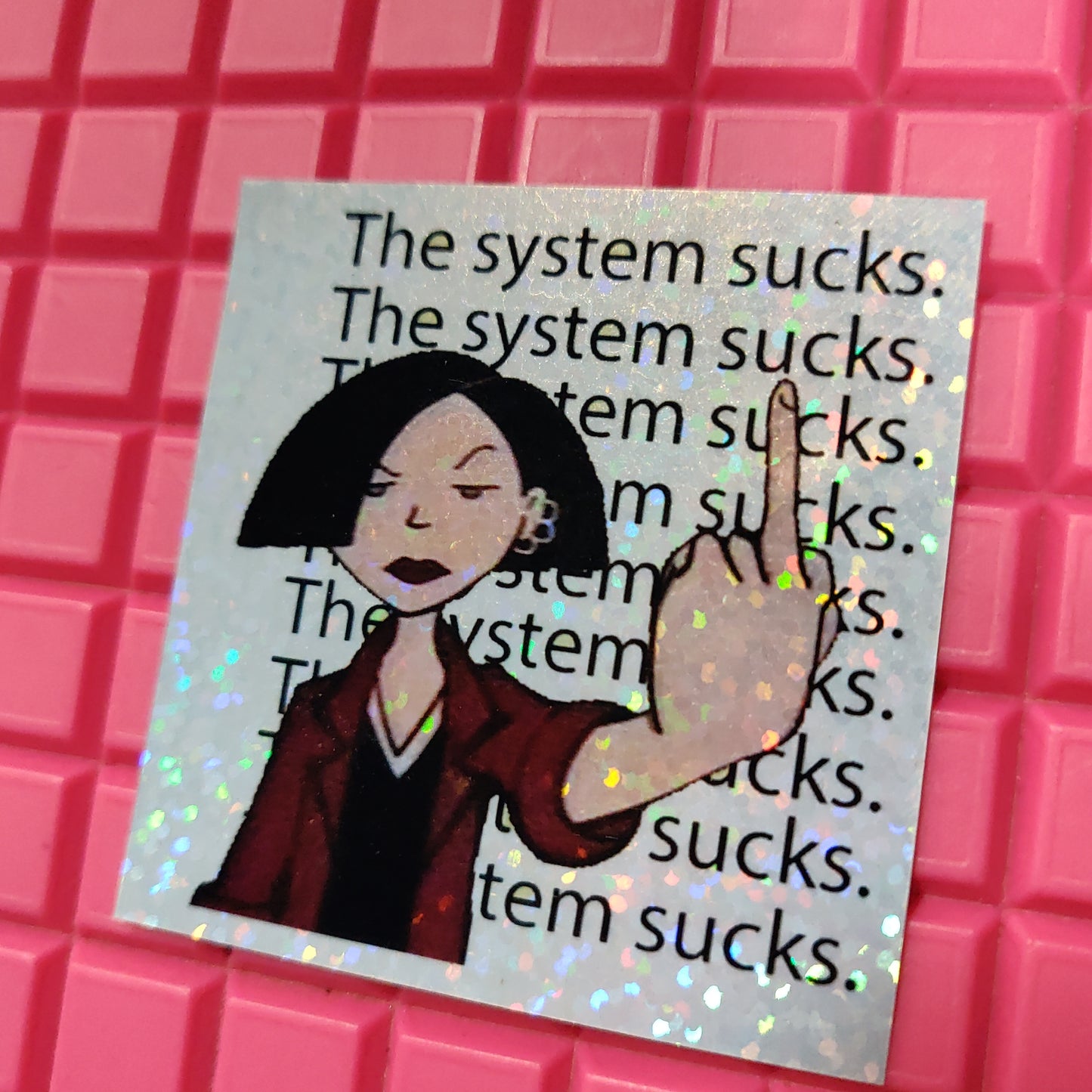 Jane The System Sucks Holographic STiCKER