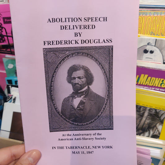 Abolition Speech Delivered by Frederick Douglass ZiNE