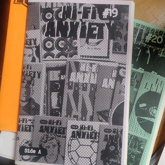 Hi-Fi Anxiety ZiNE Issue 19