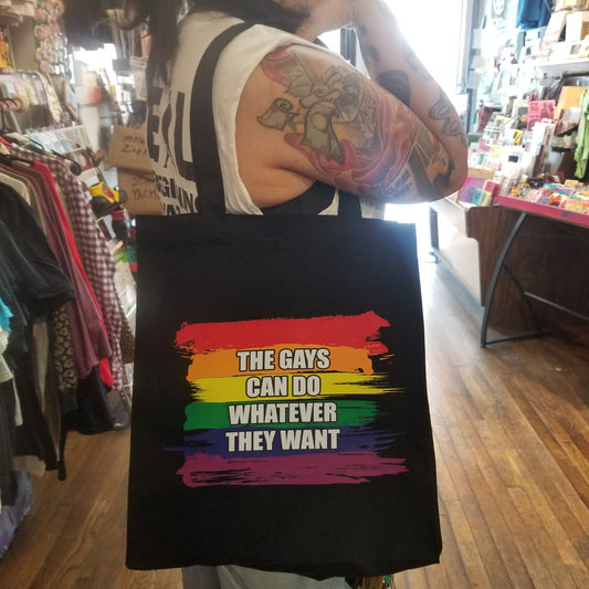 The Gays Can Do Whatever They Want TOTE BAG