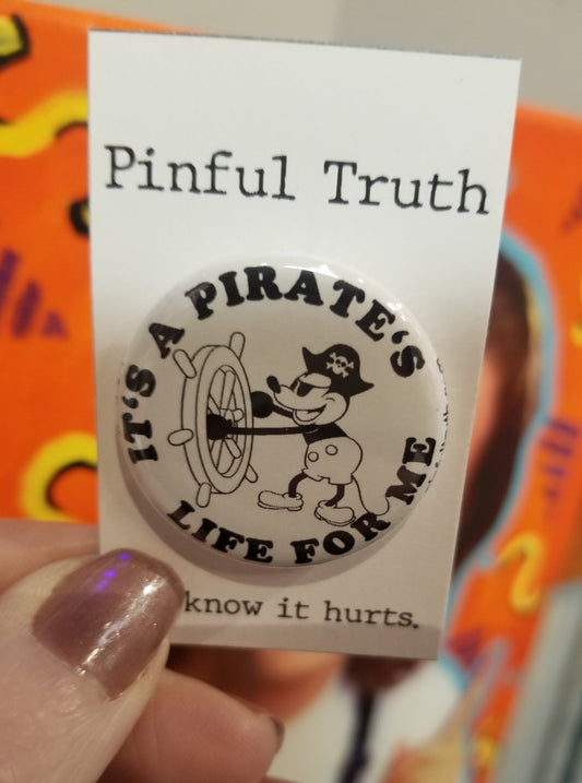 It's A Pirate's Life For Me PIN