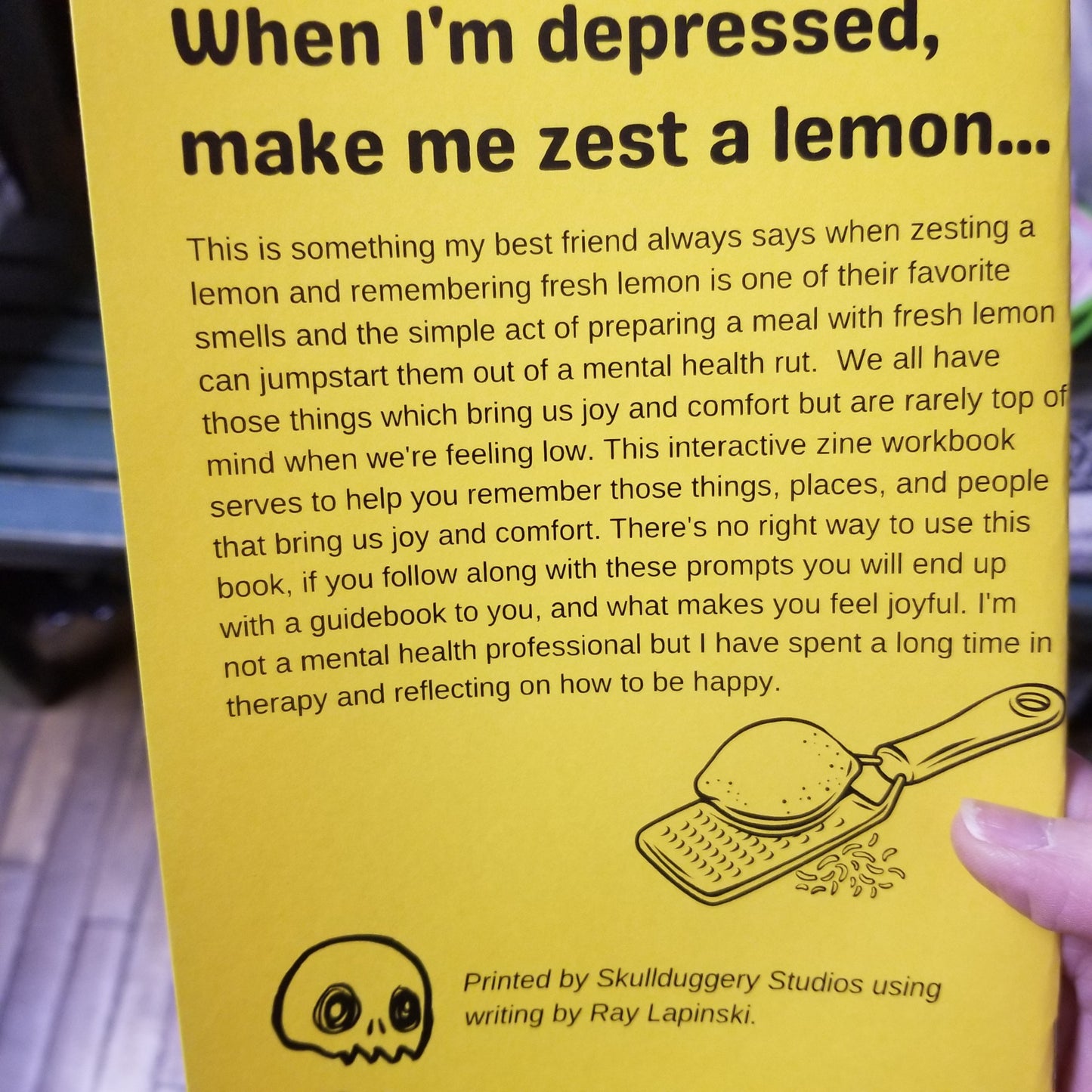 Zest A Lemon: Mental Health Workbook and Personal Resource Guide To Not Being So Sad  ZINE by Skullduggery Studio