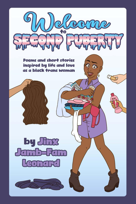 Welcome to Second Puberty BOOK by Jinx Jamb-Fam Leonard
