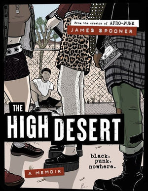 The High Desert: black. punk. nowhere. BOOK by James Spooner