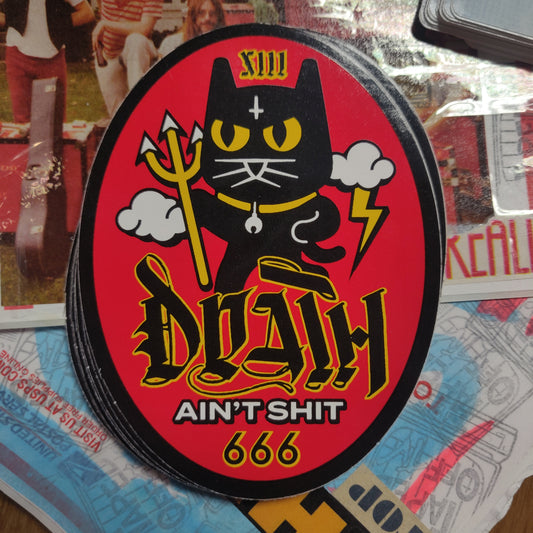 Death Ain't Shit STiCKER