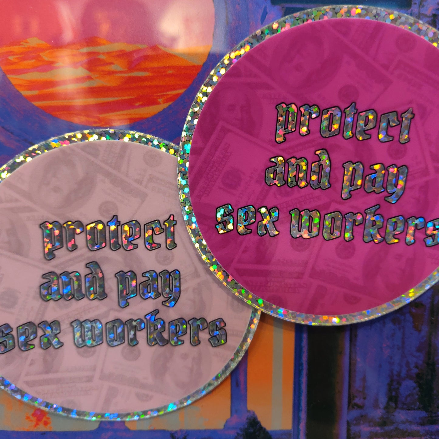 Protect and Pay Sex Workers Holographic STiCKER