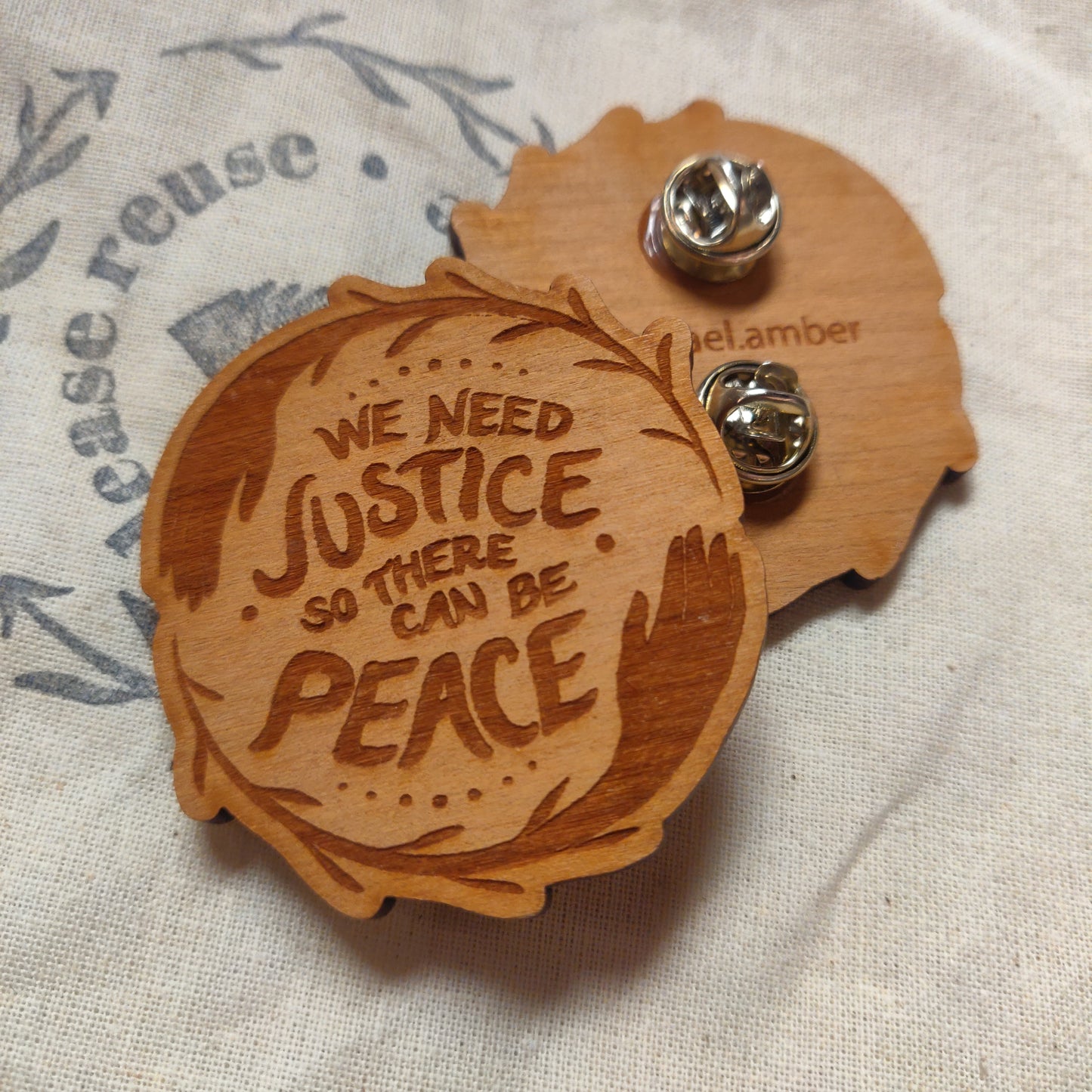 We need justice so there can be peace WOOD PiN