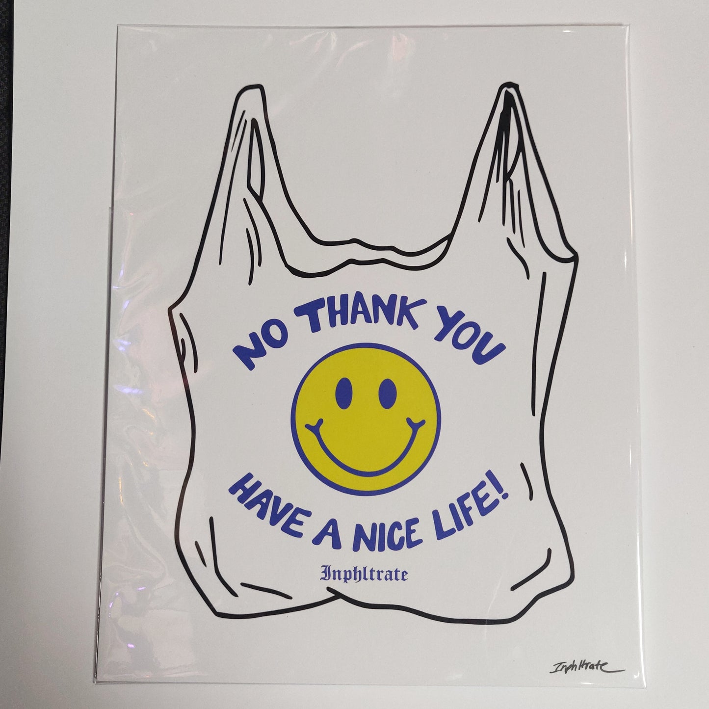 No Thank You Have a Nice Life PRINT by Inphltrate