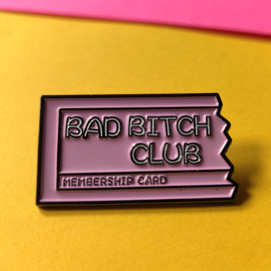 Bad Bitch Club ENAMEL PiN