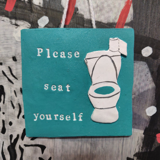 Please Seat Yourself Toilet Wall Hanging