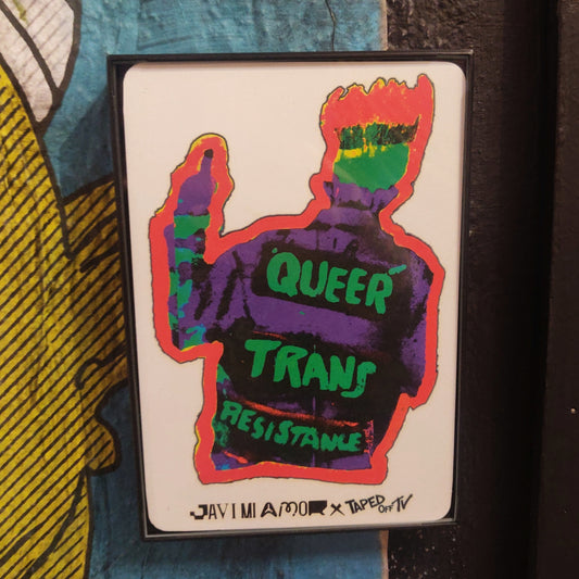 Framed Queer Trans Resistance POSTCARD @javi.miamor X @tapedofftv