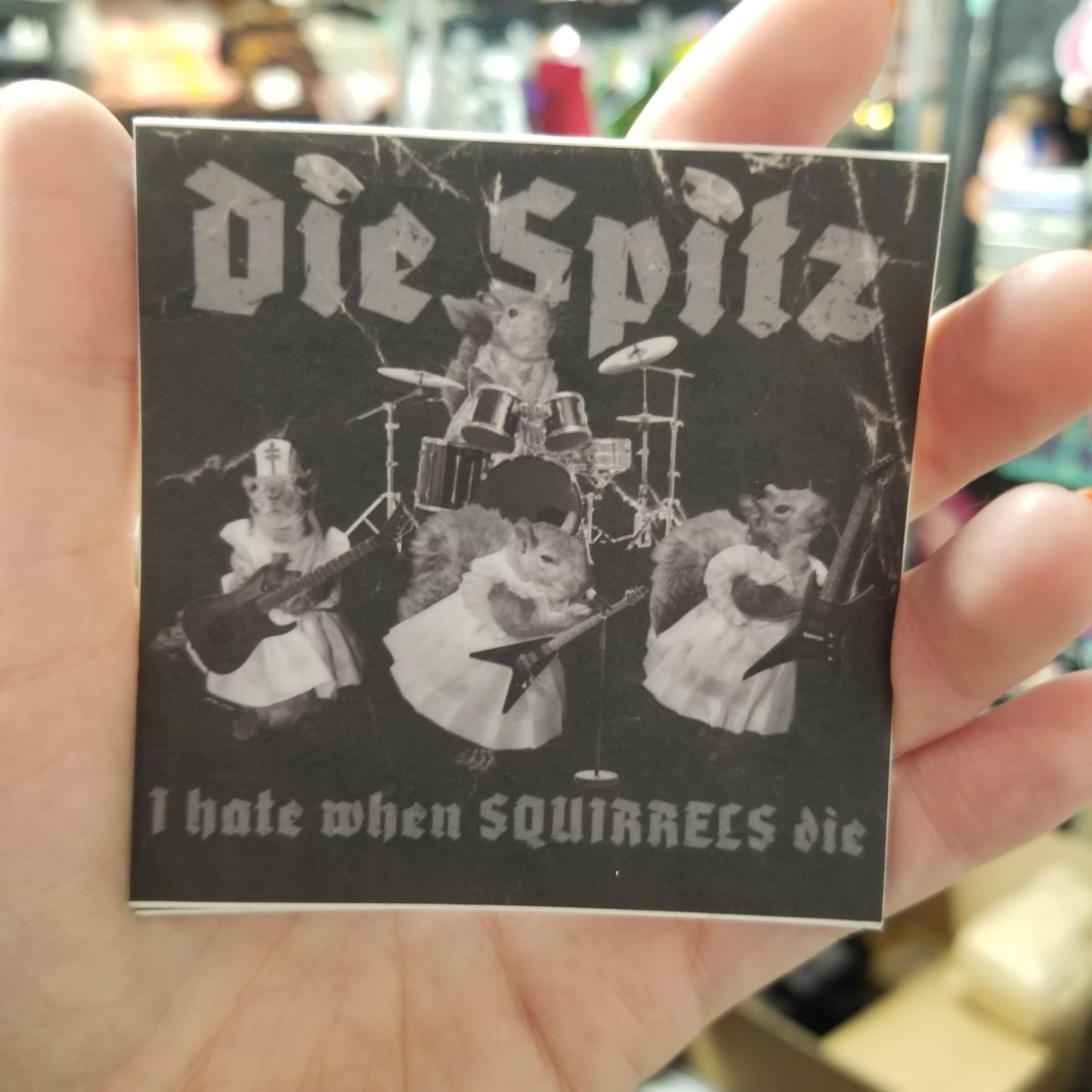 Die Spitz I hate when SQUIRRELS die STiCKER