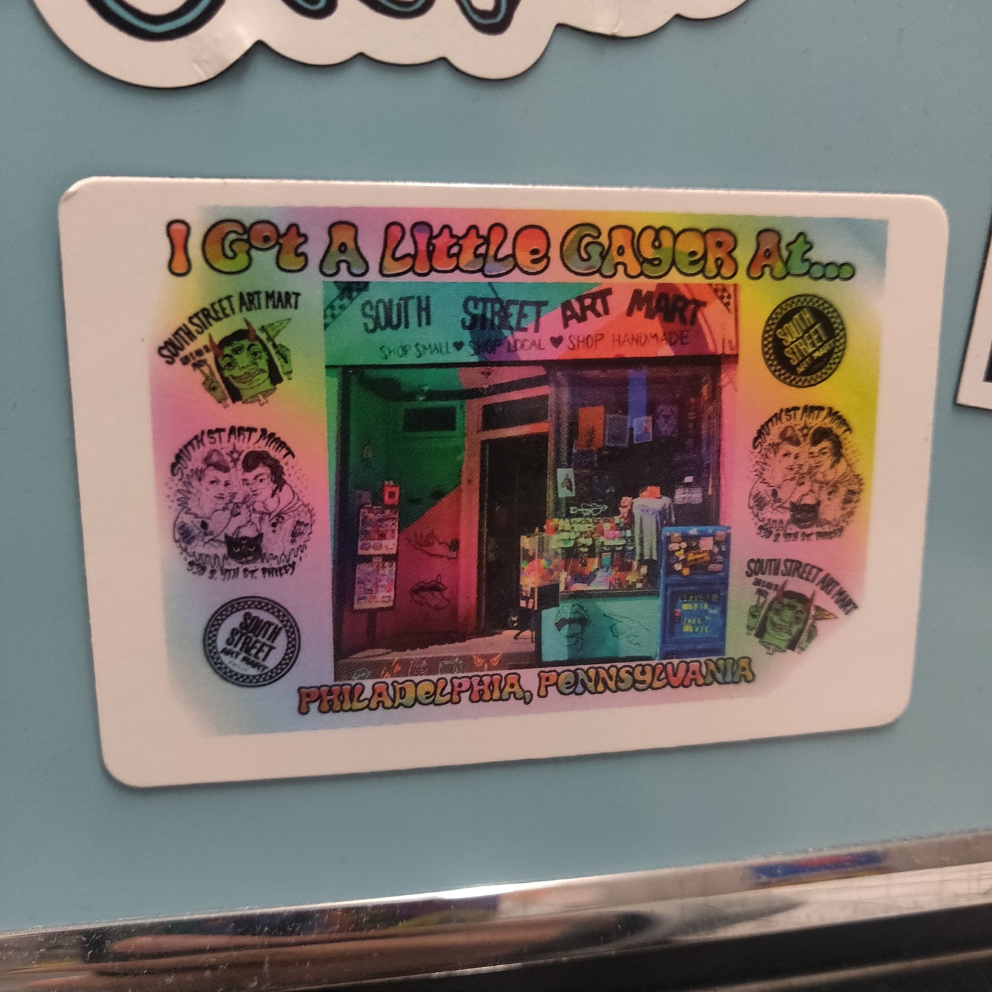 I Got A Little Gayer At South Street Art Mart Postcard MAGNET