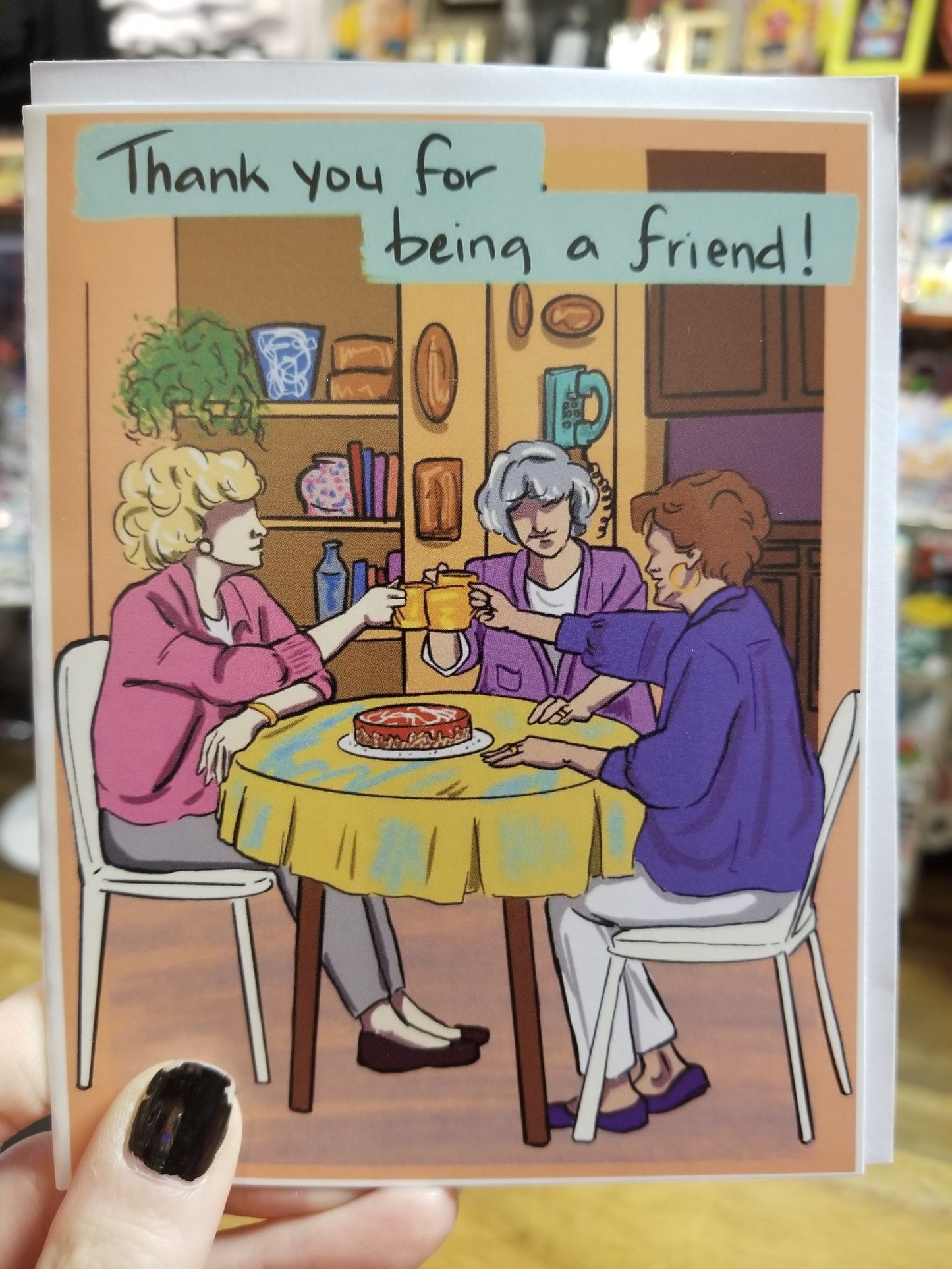 Thank You For Being A Friend! GREETING CARD