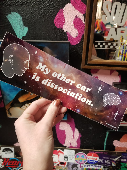 My other car is dissociation BUMPER STiCKER