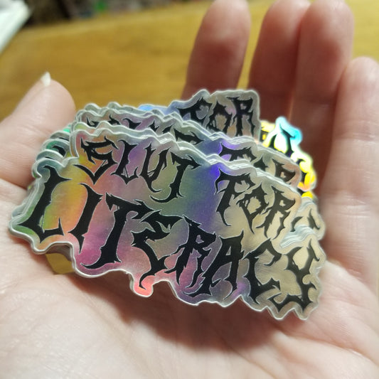 Slut For Literacy Holographic STiCKER
