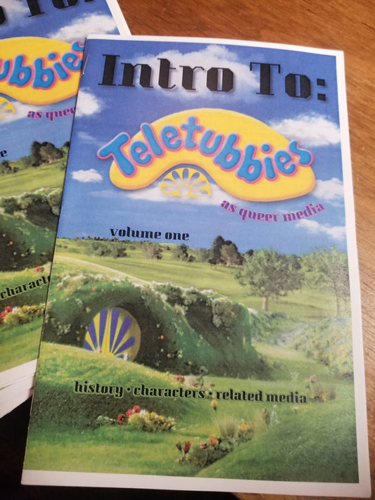 Intro to: Teletubbies as Queer Media ZiNE