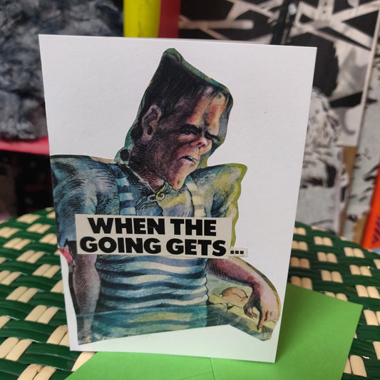 When the going gets... Collage GREETiNG CARD (Frankenstein)