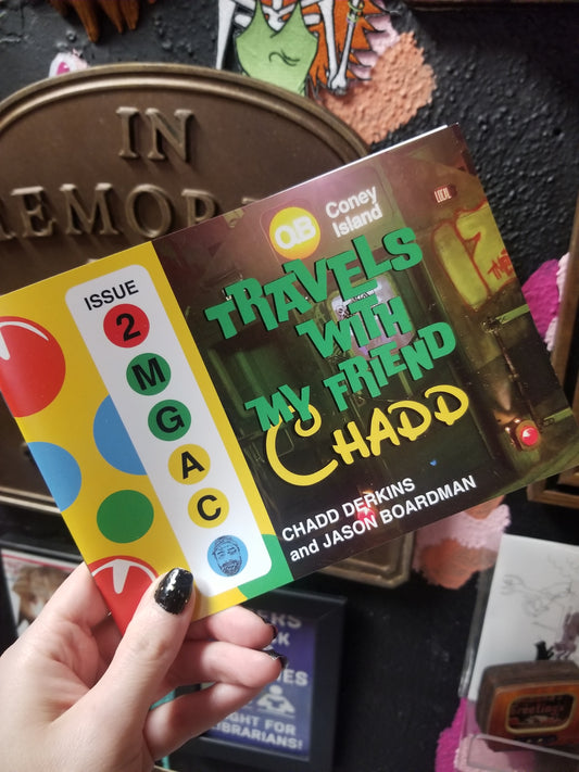 Travels with my friend Chadd Issue #2 ZiNE