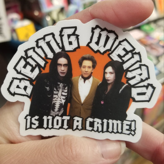 Being Weird Is Not A Crime! STiCKER