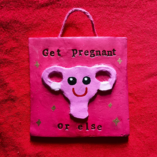 Get Pregnant Wall Hanging