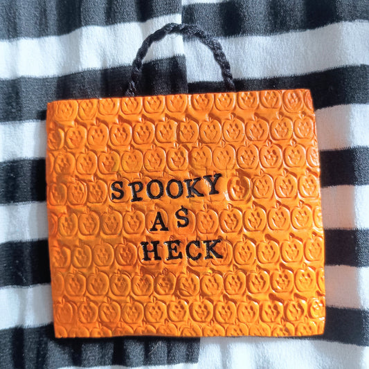 Spooky As Heck Wall Hanging