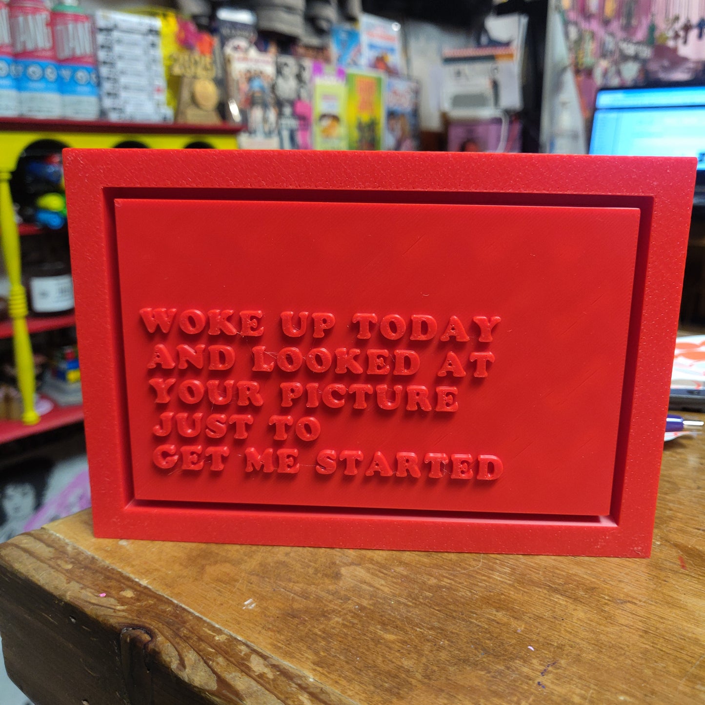 Woke Up Today... (Never Too Much) WALL PLAQUE by Divij