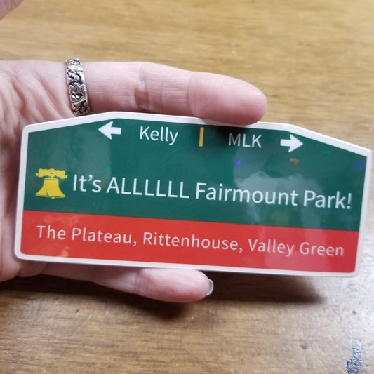 It's ALLLLLL Fairmount Park! STICKER