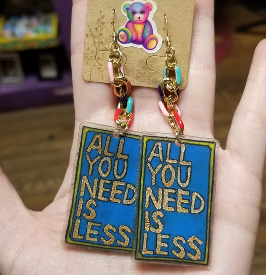 All You Need Is Less EARRINGS by ThEm's