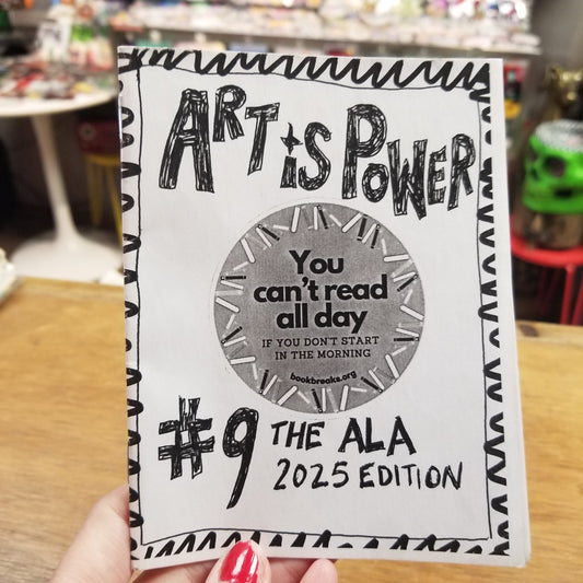 Art is Power Vol. 9 ZiNE