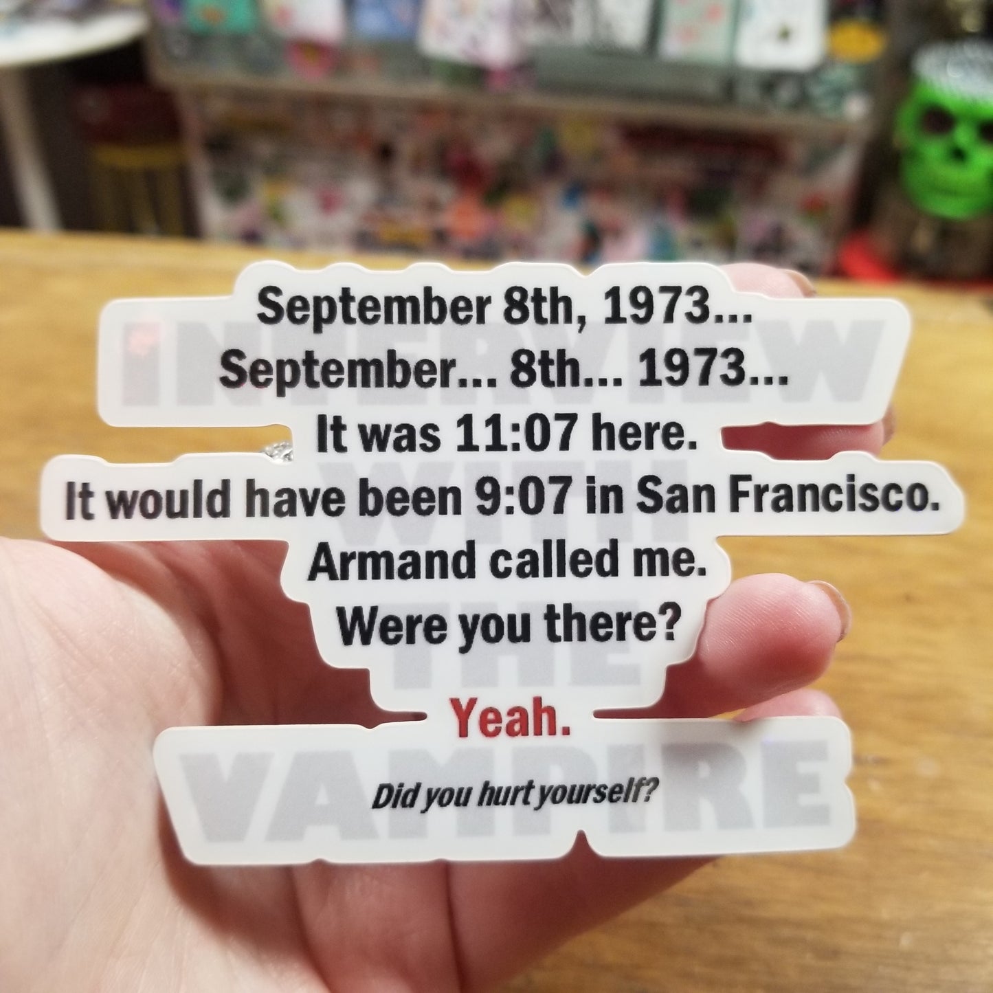 September ... Did You Hurt Yourself? STICKER