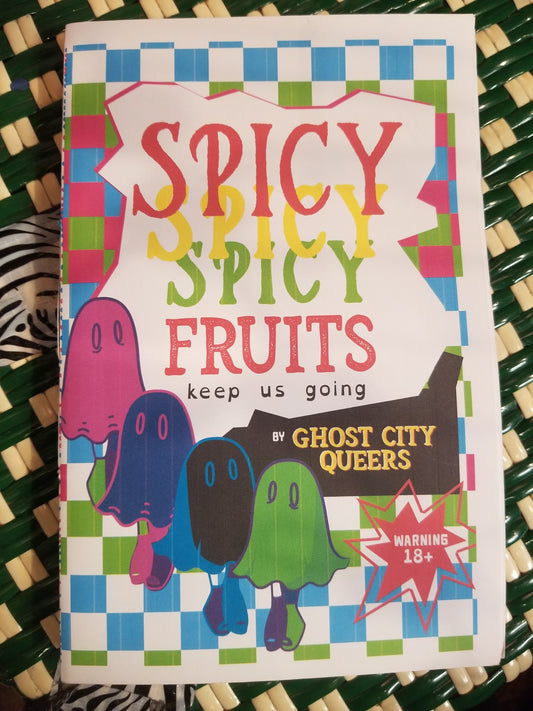 18+ Spicy Fruits Keep Us Going ZINE by Ghost City Queers