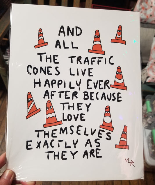 And All the Traffic Cones Live Happily Ever After PRINT